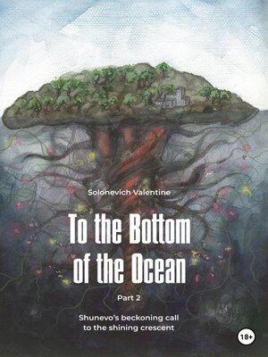 cover image of To the Bottom of the Ocean. Shunevo's beckoning call to the shining crescent